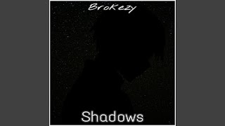 Shadows Music Video