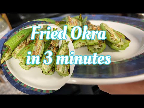 FRIED OKRA in just 3 MINUTES | Okra Recipe