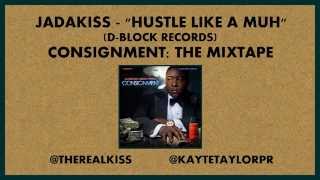 Jadakiss - Hustle Like A Muh feat. Styles P &amp; Ace Hood