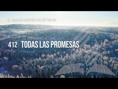 Himno 412: Todas las Promesas [Alternativo]