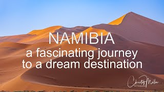 Namibia a fascinating journey to a dream destination
