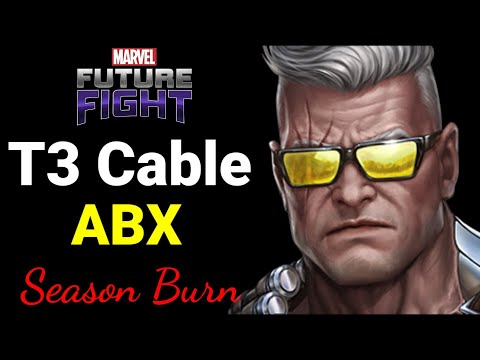 Marvel Future Fight - T3 Cable || ABX || Blast Male Day || Season Burn
