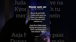 Download lagu Arijit Singh - Sawan aaya hai  (Lyrics)  #lyrics #music #sawanaayahai mp3