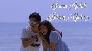 Download lagu SEMUA INDAH KARENA CINTA • Pkl 22:15 hanya di RCTI mp3