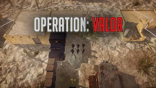 Overview of Operation: Valor