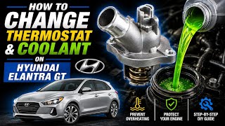 Hyundai Elantra GT thermostat replacement and coolant change