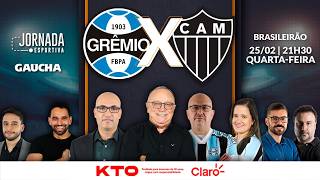 AO VIVO: GRÊMIO x ATLÉTICO-MG | BRASILEIRÃO | JORNADA DIGITAL | 25/02/2026