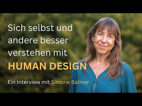 Sich selbst und andere besser verstehen mit HUMAN DESIGN