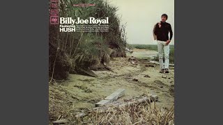 Billy Joe Royal - Hush