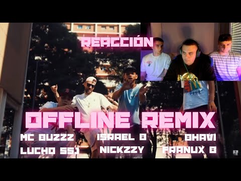 (REACCIÓN)MC Buzzz - Offline Remix [Nickzzy, Lucho SSJ, Israel B, Franux B & Bhavi] (PERRERA URBANA)