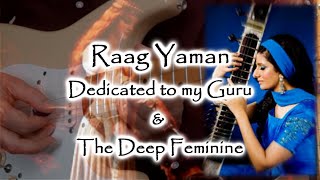 Raag Yaman Dedicated to My Guru Roopa Panesar - Indian Classical Guitar Recital - Guru Purnima