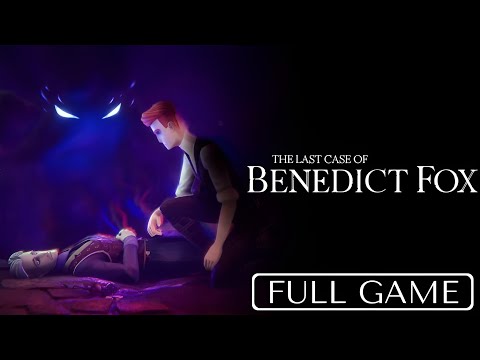 THE LAST CASE OF BENEDICT FOX - Full Gameplay Walkthrough (No Commentary)