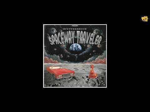 SCVTTERBRVIN - Spaceway Traveler [prod by The Custodian Of Records]