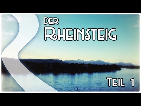 Rheinsteig ✪ [Teil 1 von 13] ✪ Thru Hike 2017 ✪ Die Suche nach dem Rheingold