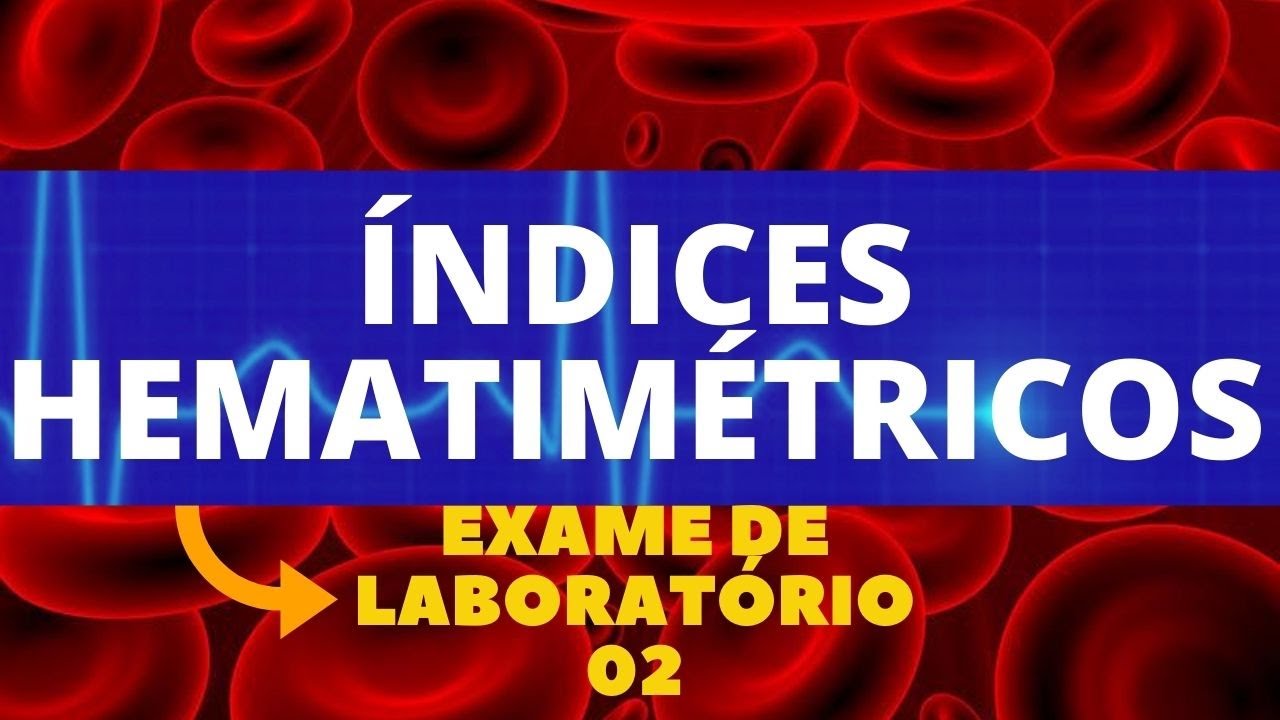 VCM (VOLUME CORPUSCULAR  MÉDIO) - ÍNDICES HEMATIMÉTRICOS - ENTENDA O HEMOGRAMA (COMPLETO)