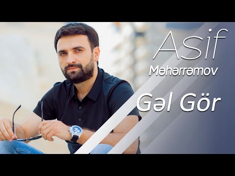 Asif Meherremov - Gel Gör (YENI VERSION)