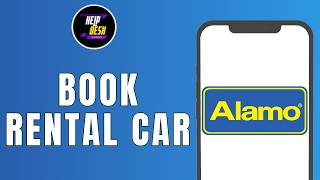 HOW TO BOOK A RENTAL CAR ON ALAMO