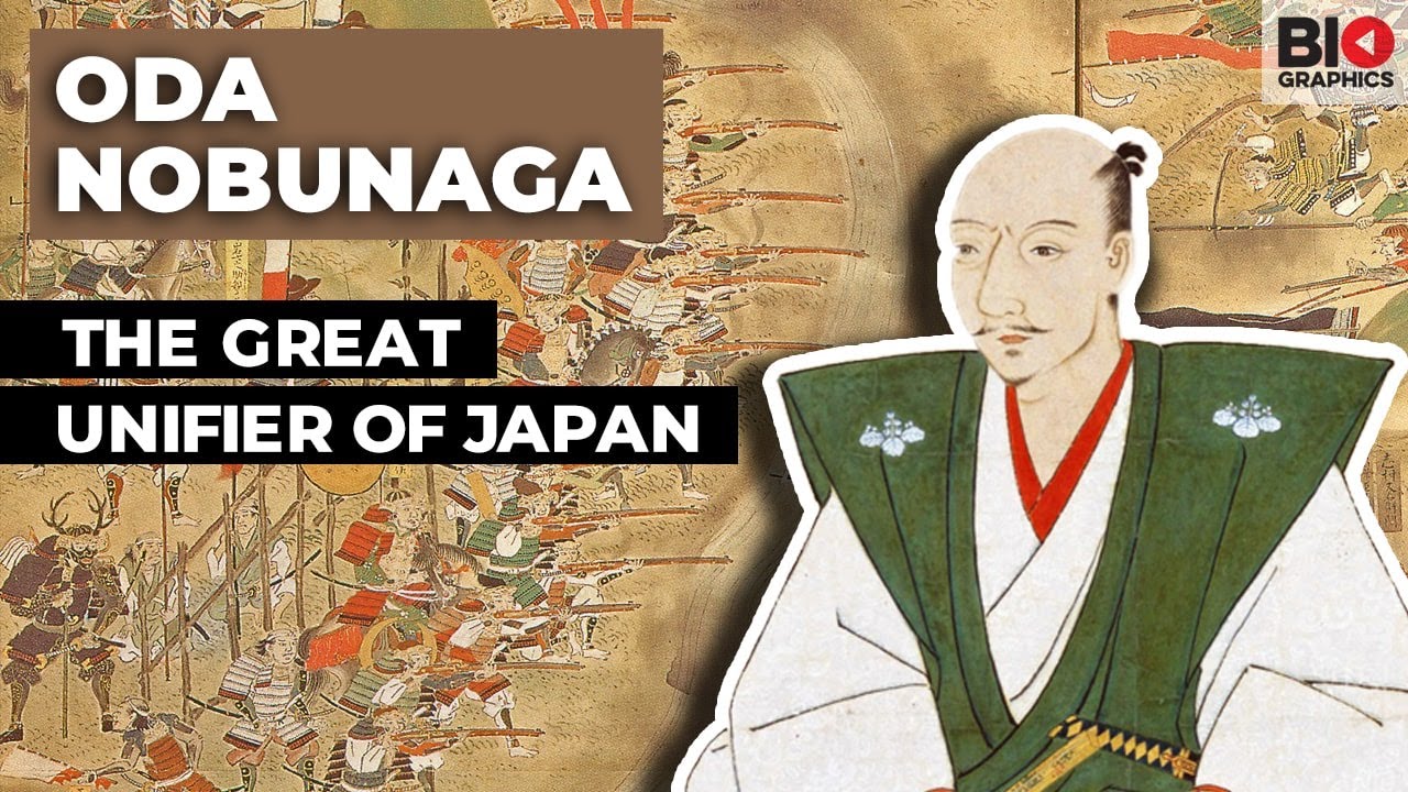 Oda Nobunaga: The Great Unifier of Japan