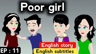Poor girl part 11 | English story | Animated stories | Learn English | Sunshine English