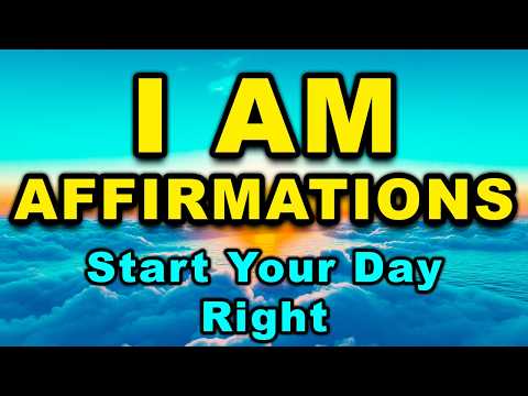 I AM Affirmations | Miracle Morning Affirmations | Positive Energy, Gratitude, Abundance, Healing