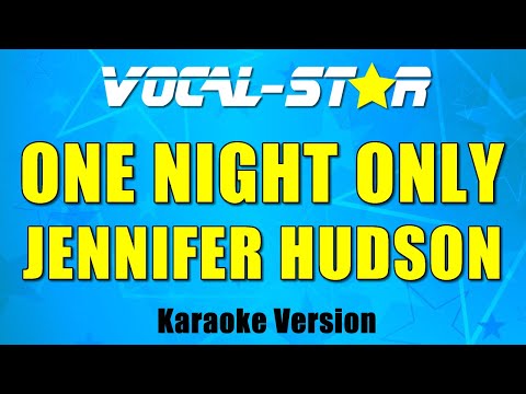Jennifer Hudson - One Night Only (Karaoke Version) with Lyrics HD Vocal-Star Karaoke