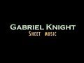Gabriel Knight Sheet Music 