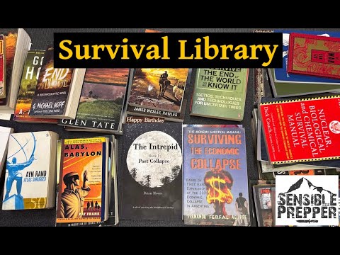 @SensiblePrepper - "Building a Survival Library: Recommended Books"
