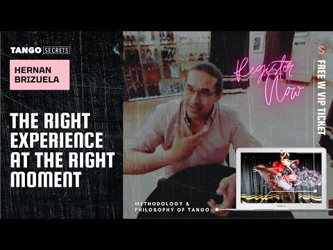 Ultimate Tango Wisdom presents Hernan Brizuela - The Right Experience at The Right Moment