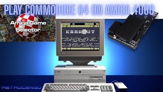 Play Commodore 64 Games on Amiga 4000 & Amiga 1200 Warp 1260 AGS 2.7