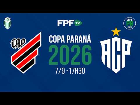 COPA PARANÁ 2026 | ATHLETICO X PARANAVAÍ | RODADA 2, AO VIVO E DE GRAÇA!