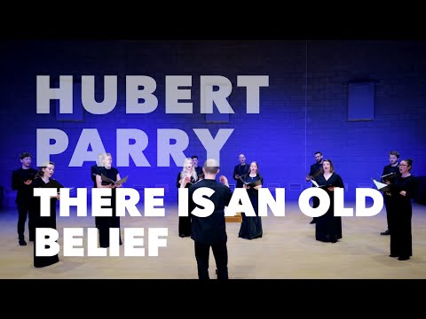 Hubert Parry - There is an old belief (LIVE) | SANSARA