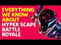 Hyper Scape - Everything We Know