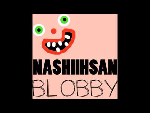 NashiihsaN - Blobby