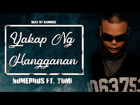 NUMERHUS - YAKAP NG HANGGANAN ft. YUMI ( LYRICS VIDEO )