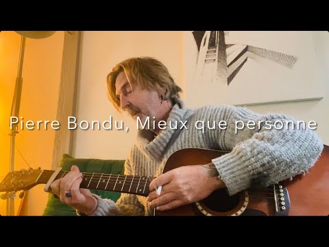 Pierre Bondu (Alias Pierre Daven Keller), Mieux que personne. (Cover fr.gervaise).