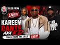 KAREEM DANTE AKA KD TALES FROM THE JAILS LIVE