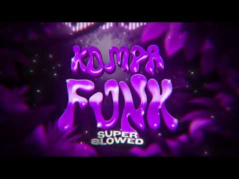NUEKI - KOMPA FUNK (SUPER SLOWED)