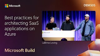 Best practices for architecting SaaS applications on Azure | DEM505