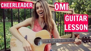 CHEERLEADER - OMI Guitar Tutorial | EASY NO CAPO