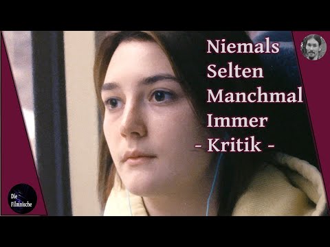 #7 Niemals Selten Manchmal Immer Kritik - Kleinod aus dem Indiekino