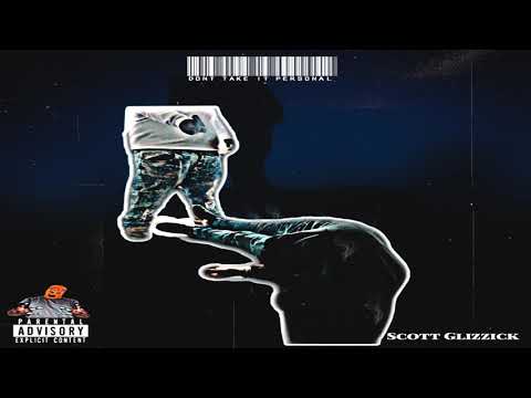 Scott Glizzick Don’t Take It Personal