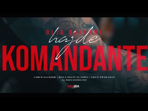 Olja Bajrami - Hajde komandante (Official Video || 2022)
