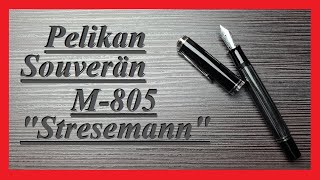 Pelikan Souverän M805 Stresemann