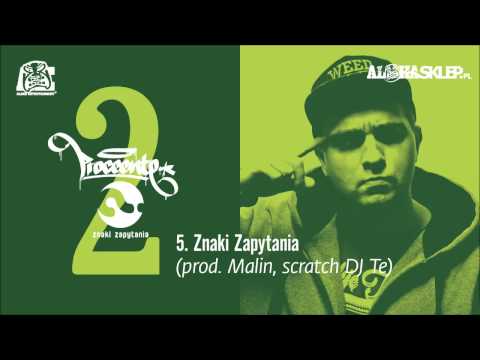5. Proceente - Znaki Zapytania (prod. Malin, scratch DJ Te)