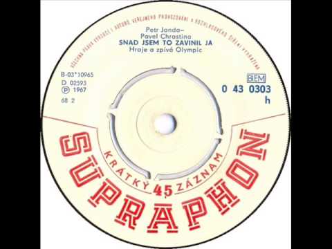 Olympic - Snad jsem to zavinil já [1967 Vinyl Records 45rpm]