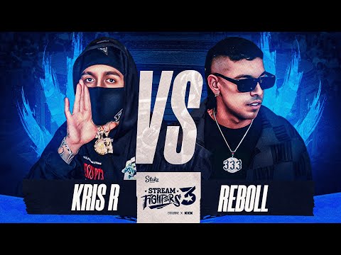 KRIS R VS REBOLL | STREAM FIGHTERS 3 | WESTCOL