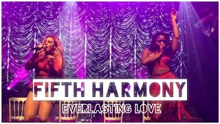 Fifth Harmony - &#39;Everlasting Love&#39; Live in Manchester, UK