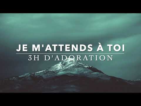 JE M'ATTENDS À TOI - 3h d'Adoration au Piano l Instrumentale au Piano l Louanges