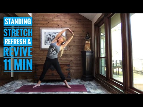 Standing Stretch || Refresh & Revive || 11 Min