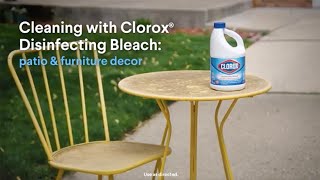 Clorox Cleaning with Disinfecting Bleach: Patio & Furniture 